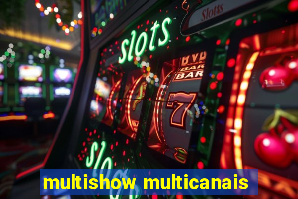 multishow multicanais